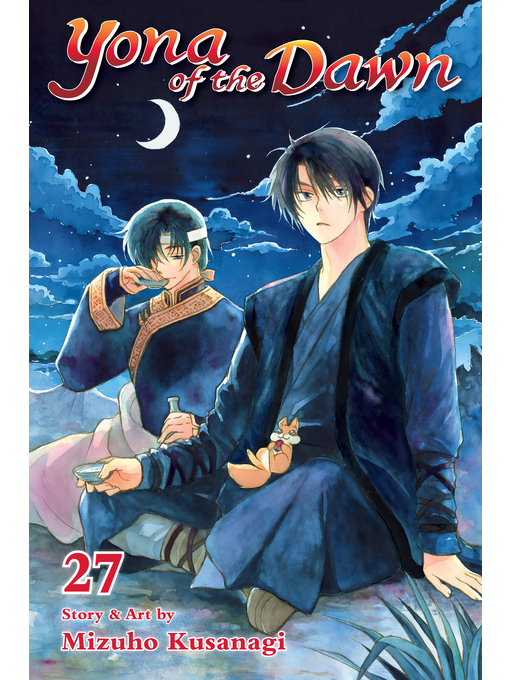 Title details for Yona of the Dawn, Volume 27 by Mizuho Kusanagi - Available